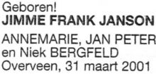 2001 Geboorte Jimme Frank Janson Bergfeld.